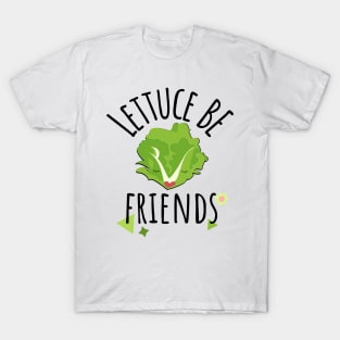 Lettuce Illustration Veggie Friends Funny Saying T-Shirt